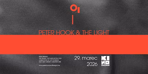 PETER HOOK & THE LIGHT @ Kino \u0160i\u0161ka
