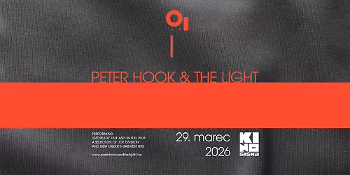 PETER HOOK & THE LIGHT @ Kino \u0160i\u0161ka