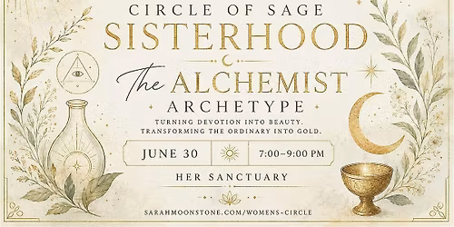 Portland Women's Circle: The Alchemist Archetype