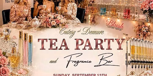 Cutesy & Demure Tea Party & Fragrance Bar