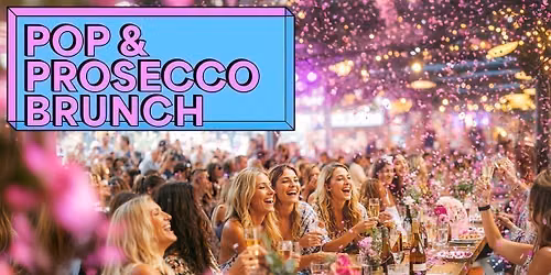 Pop & Prosecco Brunch: Bournemouth \ud83e\udd42