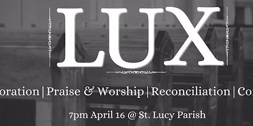 Lux - Monthly Worship Night