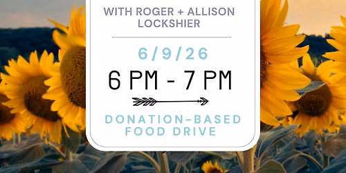 Community Healing Circle & Food Drive with Roger + Allison Lockshier
