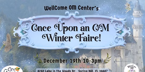 The Once Upon an OM Winter Faire