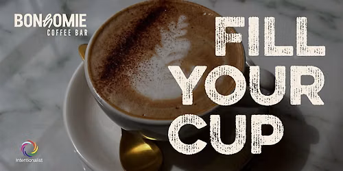 Fill Your Cup: August