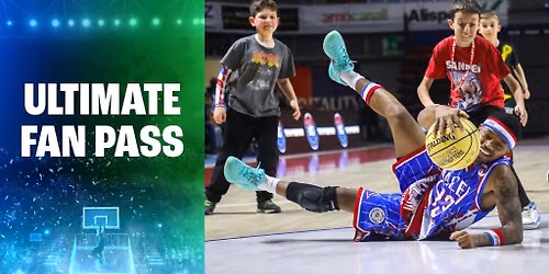 Harlem Globetrotters Ultimate Fan Pass