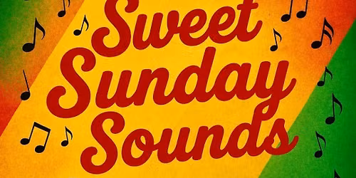 Sweet Sunday Sounds 