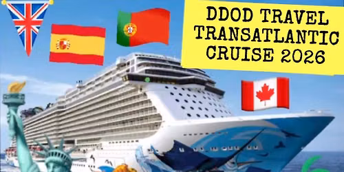 DDOD TRAVEL TRANSATLANTIC GROUP CRUISE 2026