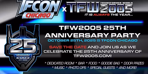 TFW2005 25th Anniversary Party at TFcon Chicago