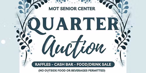 MOT Senior Center Quarter Auction