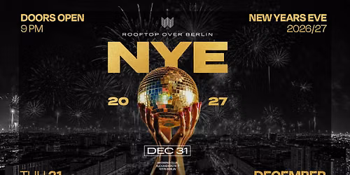 NEW YEAR'S EVE 2026\/27\ud83c\udf86 \u2013 ROOFTOP OVER BERLIN