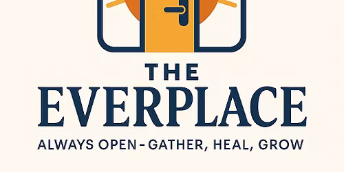 The EverPlace: a fresh contemporary service experience designed to help people gather, heal and grow