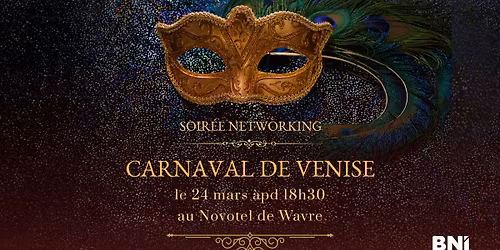 Le Carnaval de Venise du BNI de Wavre \ud83c\udfad\u2728