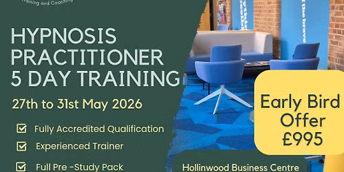 5 Day Accredited Hypnosis Practitioner Course 27\/05\/26 to 31\/05\/26