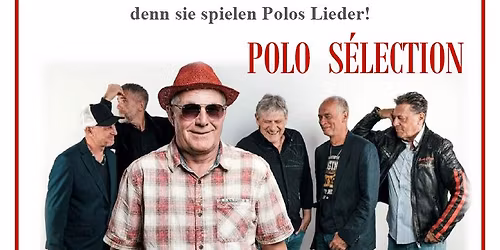 \ud83c\udfb6 POLO S\u00c9LECTION live! \ud83c\udfb6 Hotel Rothorn, Schwanden