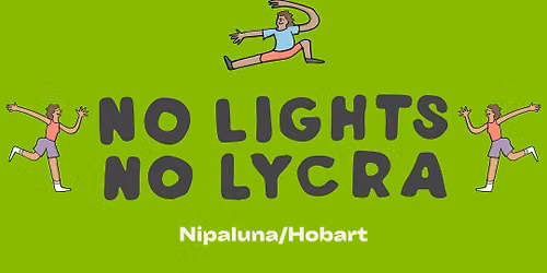 No Lights No Lycra Hobart: June 2026