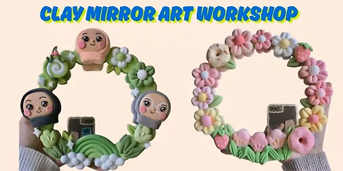 Mirror art Workshop with Clay