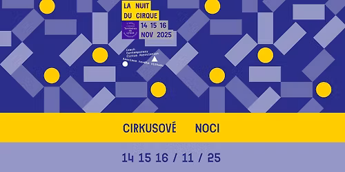 CIRKUSOV\u00c9 NOCI 2025 v \u010cR