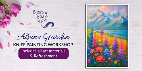 Alpine Garden Knife Painting Workshop