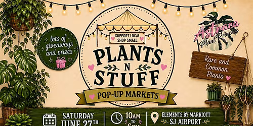 Plants N Stuff Pop-Up Markets