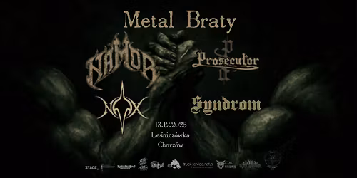 METAL BRATY \/ LE\u015aNICZ\u00d3WKA, CHORZ\u00d3W