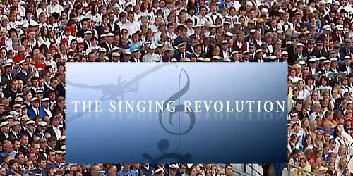 Film: The Singing Revolution