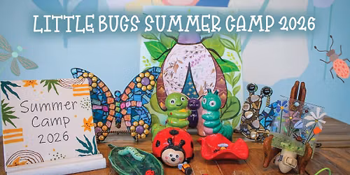 Little Bugs Art Summer Camp 2026