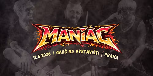 MANIAC @ P\u00c1RTY NA GAU\u010cI @ PRAHA