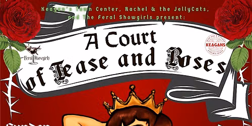 A Court of Tease and Roses: Live Music and Burlesque Brunch Spectacular!