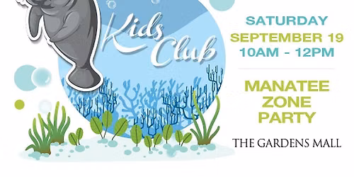 Kids Club Manatee Zone Party