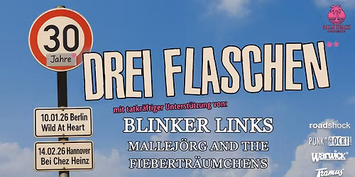 DREI FLASCHEN - BLINKER LINKS - MALLEJ\u00d6RG AND THE FIEBERTR\u00c4UMCHENS (BERLIN)