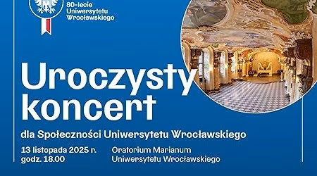 Uroczysty Koncert z okazji \u015awi\u0119ta Uniwersytetu Wroc\u0142awskiego