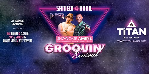 GROOVIN\u2019 REVIVAL \u2014 DJ ROX R avec AMINE en SHOWCASE