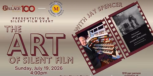 The Art of Silent Film: Presentation and Silent Film with Jay Spencer