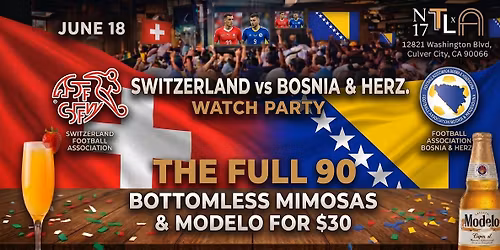\u26bd\ufe0f Switzerland vs Bosnia & Herz. Watch Party \u2014 World Cup 2026 |N17 The Lane
