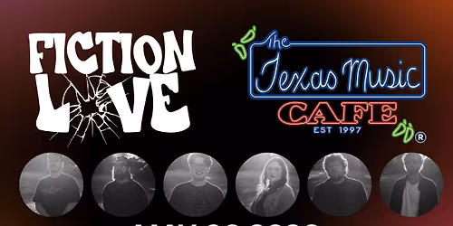 Fiction Love Live! at Texas Music Cafe