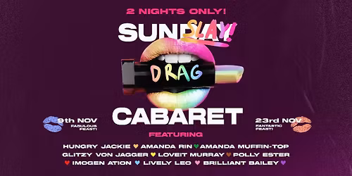 SunSLAY Drag Cabaret Feast Festival