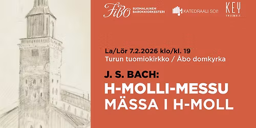 J. S. Bach: H-molli-messu | Turku 7.2.2026
