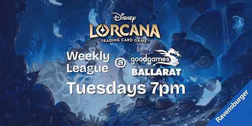Lorcana Weekly League @ Good Games Ballarat