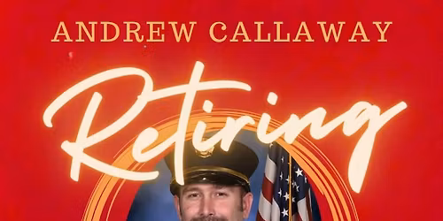 Retirement Party- Lt. Callaway