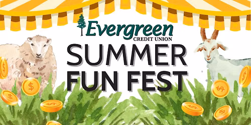 Summer Fun Fest - Evergreen Credit Union