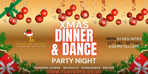 \ud83c\udf85\ud83c\udffb Hornchurch\u2019s Ultimate Christmas Dinner & Dance \ud83c\udf85\ud83c\udffb Sat 20th December 2025 \u2013 Tandoori Lounge