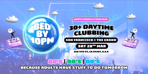 Bed By 10 Returns To San Francisco!