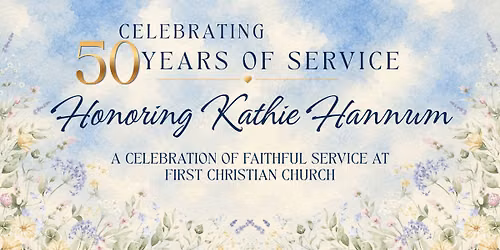 Celebrating 50 Years of Service Honoring Kathie Hannum