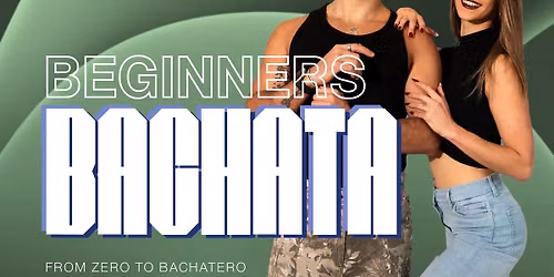 BACHATA BEGINNERS COURSE \u2022 Dance Class Manchester