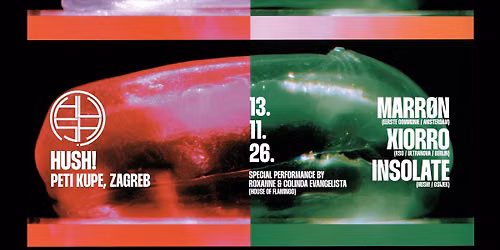 13.11.2026 HUSH! W\/ MARR\u00d8N, XIORRO, INSOLATE