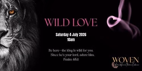 Woven Conference - Wild Love