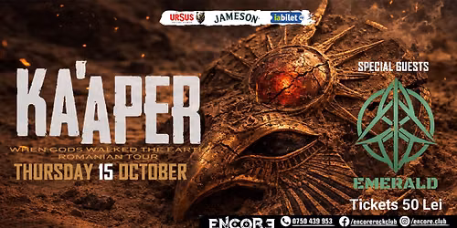 KA\u2019APER live in Bucharest w\/ Emerald | Encore Club | 15 October