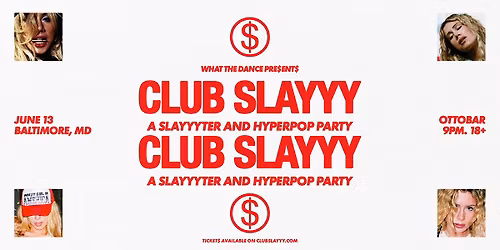 CLUB SLAYYY: SLAYYYTER + HYPERPOP NIGHT 6\/13