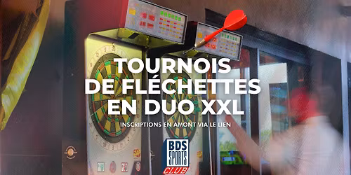 BDS ST BRIEUC | Tournoi de fl\u00e9chettes XXL en duo - IN\u00c9DIT